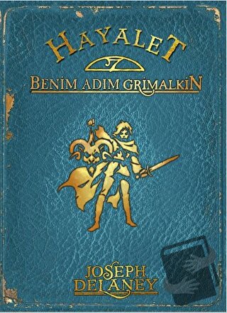 Hayalet: Benim Adım Grimalkin - Joseph Delaney - Tudem Yayınları - Fiy