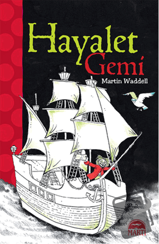 Hayalet Gemi - Martin Waddell - Martı Çocuk Yayınları - Fiyatı - Yorum