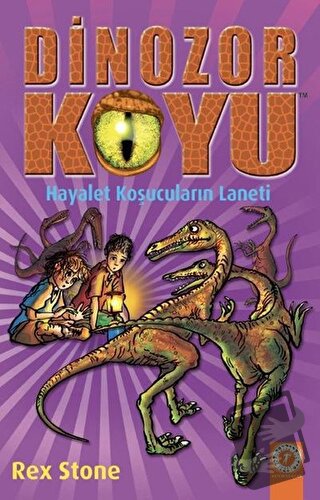 Hayalet Koşucuların Laneti - Dinozor Koyu 15 - Rex Stone - Artemis Yay