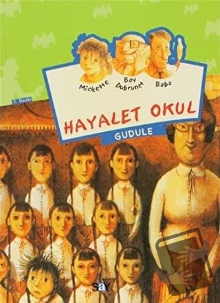 Hayalet Okul - Mickette Serisi -1 - Gudule - Say Çocuk - Fiyatı - Yoru