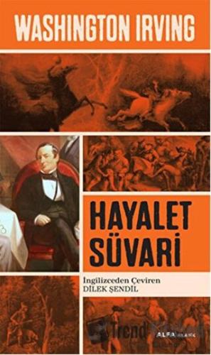 Hayalet Süvari - Washington Irving - Alfa Yayınları - Fiyatı - Yorumla