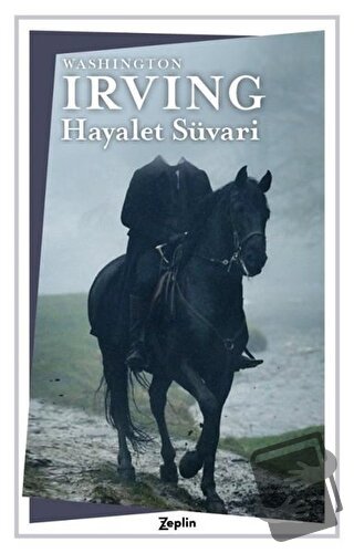 Hayalet Süvari - Washington Irving - Zeplin Kitap - Fiyatı - Yorumları