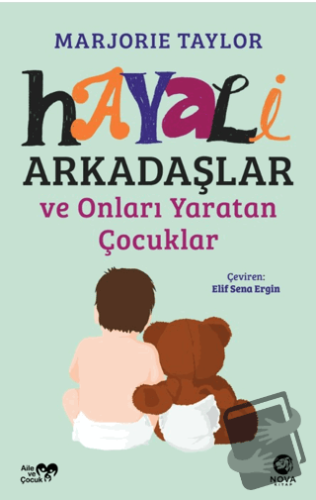 Hayali Arkadaşlar ve Onları Yaratan Çocuklar - Marjorie Taylor - Nova 