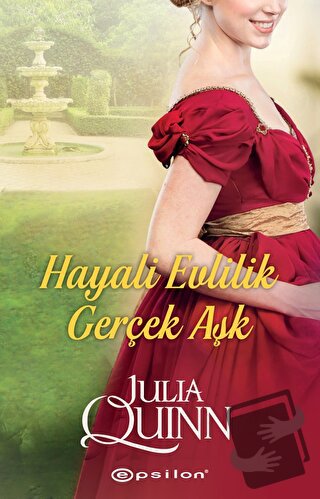 Hayali Evlilik Gerçek Aşk - Julia Quinn - Epsilon Yayınevi - Fiyatı - 