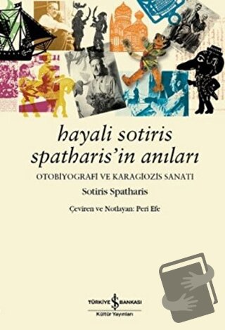 Hayali Sotiris Spatharis’in Anıları - Sotiris Spatharis - İş Bankası K