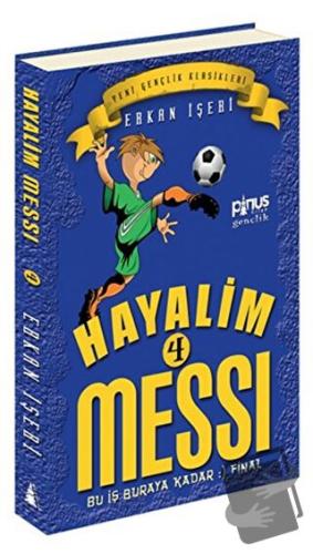 Hayalim Messi 4 - Bu İş Buraya Kadar Final - Erkan İşeri - Pinus Kitap