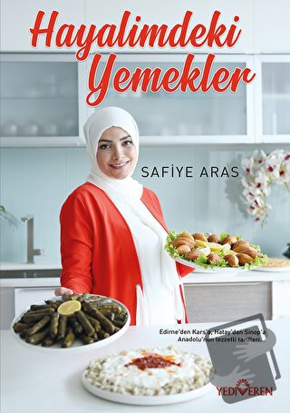 Hayalimdeki Yemekler - Safiye Aras - Yediveren Yayınları - Fiyatı - Yo