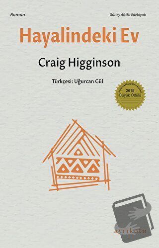 Hayalindeki Ev - Craig Higginson - Ayrıkotu Yayınları - Fiyatı - Yorum