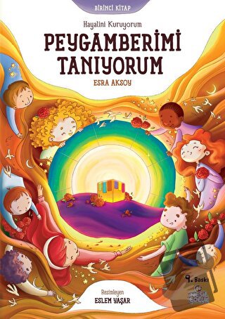 Hayalini Kuruyorum Peygamberimi Tanıyorum - Birinci Kitap - Esra Aksoy