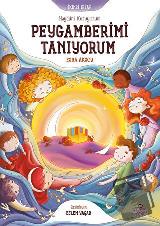 Hayalini Kuruyorum Peygamberimi Tanıyorum - İkinci Kitap - Esra Aksoy 