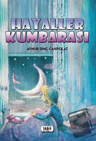 Hayaller Kumbarası - Aynur Dinç Canpolat - Tilki Kitap - Fiyatı - Yoru