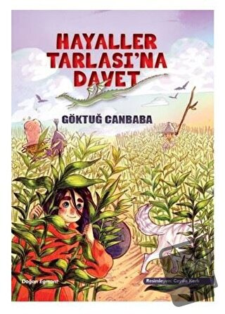 Hayaller Tarlası'na Davet - Göktuğ Canbaba - Doğan Egmont Yayıncılık -