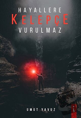 Hayallere Kelepçe Vurulmaz - Umut Yavuz - İkinci Adam Yayınları - Fiya