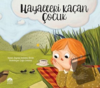 Hayalleri Kaçan Çocuk - Zeynep Birsin - Martı Çocuk Yayınları - Fiyatı