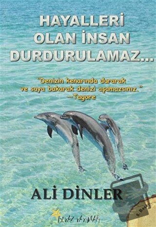 Hayalleri Olan İnsan Durdurulamaz - Ali Dinler - Beyaz Yayınları - Fiy