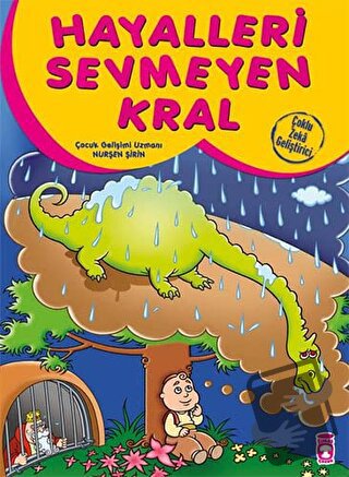 Hayalleri Sevmeyen Kral - Nurşen Şirin - Timaş Çocuk - Fiyatı - Yoruml