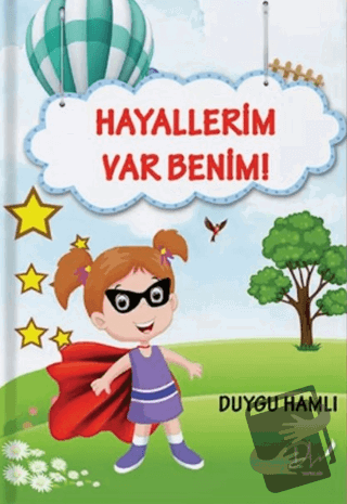 Hayallerim Var Benim! - Duygu Hamlı - Dls Yayınları - Fiyatı - Yorumla