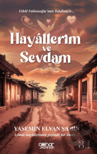 Hayallerim ve Sevdam - Yasemin Elvan Şahin - Gülnar Yayınları - Fiyatı