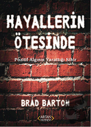 Hayallerin Ötesinde - Brad Barton - Arıtan Yayınevi - Fiyatı - Yorumla