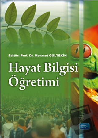 Hayat Bilgisi Öğretimi - Adem Beldağ - Nobel Akademik Yayıncılık - Fiy