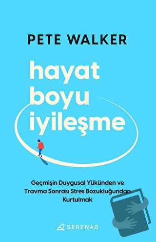 Hayat Boyu İyileşme - Pete Walker - Serenad Yayınevi - Fiyatı - Yoruml