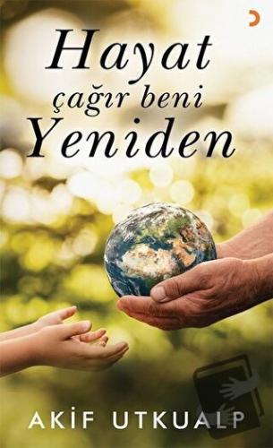 Hayat Çağır Beni Yeniden - Akif Utkualp - Cinius Yayınları - Fiyatı - 