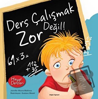 Hayat Dersleri - Ders Çalışmak Zor Değil - Jennifer Moore-Mallinos - D