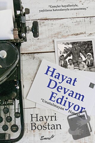 Hayat Devam Ediyor - Hayri Bostan - Emre Yayınları - Fiyatı - Yorumlar