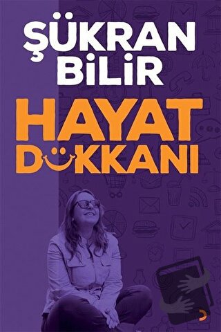 Hayat Dükkanı - Şükran Bilir - Cinius Yayınları - Fiyatı - Yorumları -