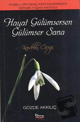 Hayat Gülümsersen Gülümser Sana - Gözde Akkılıç - Barış Kitap - Fiyatı