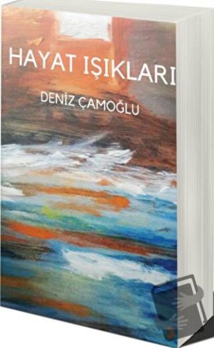 Hayat Işıkları - Deniz Çamoğlu - Cinius Yayınları - Fiyatı - Yorumları