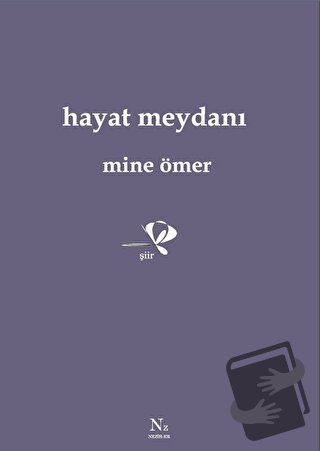 Hayat Meydanı - Mine Ömer - Neziher Yayınları - Fiyatı - Yorumları - S