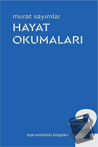 Hayat Okumaları - Murat Sayımlar - İnşa Enstitüsü Kitapları - Fiyatı -