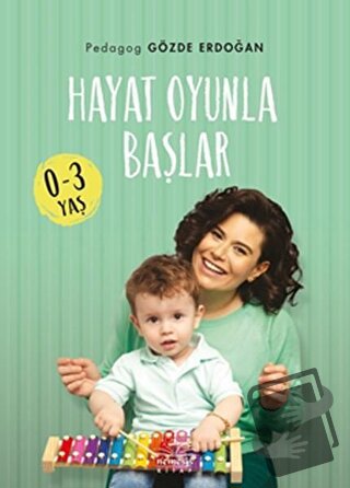 Hayat Oyunla Başlar (0-3 Yaş) - Gözde Erdoğan - Nemesis Kitap - Fiyatı