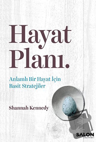 Hayat Planı - Shannah Kennedy - Salon Yayınları - Fiyatı - Yorumları -