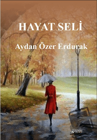 Hayat Seli - Aydan Özer Erdurak - Nando Yayınları - Fiyatı - Yorumları