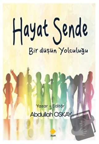 Hayat Sende - Abdullah Oskay - Duvar Kitabevi - Fiyatı - Yorumları - S