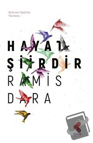 Hayat Şiirdir - Ramis Dara - Klaros Yayınları - Fiyatı - Yorumları - S