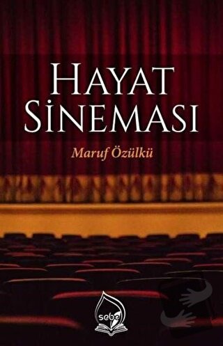 Hayat Sineması - Maruf Özülkü - Sebe Yayınları - Fiyatı - Yorumları - 