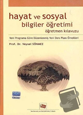 Hayat ve Sosyal Bilgiler Öğretimi Öğretmen Kılavuzu - Veysel Sönmez - 