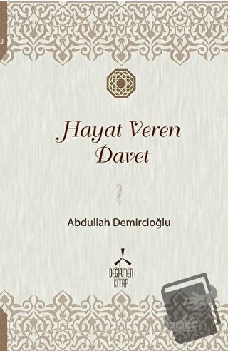 Hayat Veren Davet - Abdullah Demircioğlu - Değirmen Kitap - Fiyatı - Y