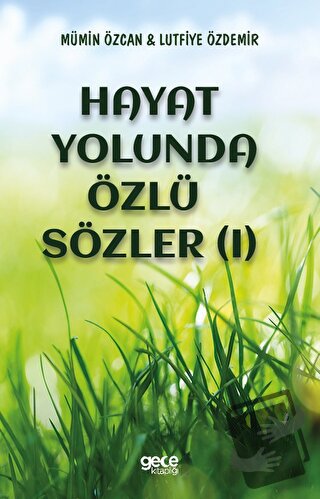 Hayat Yolunda Özlü Sözler (1) - Lutfiye Özdemir - Gece Kitaplığı - Fiy