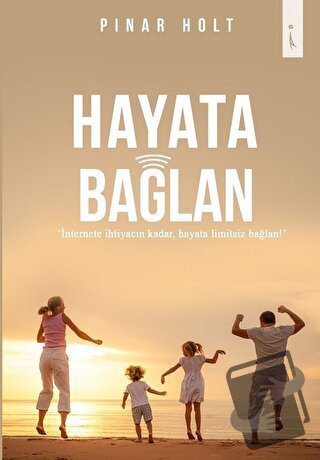 Hayata Bağlan - Pınar Holt - İkinci Adam Yayınları - Fiyatı - Yorumlar