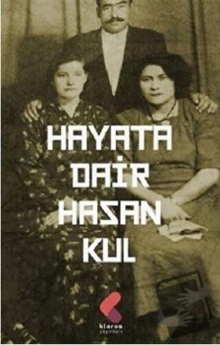 Hayata Dair - Hasan Kul - Klaros Yayınları - Fiyatı - Yorumları - Satı