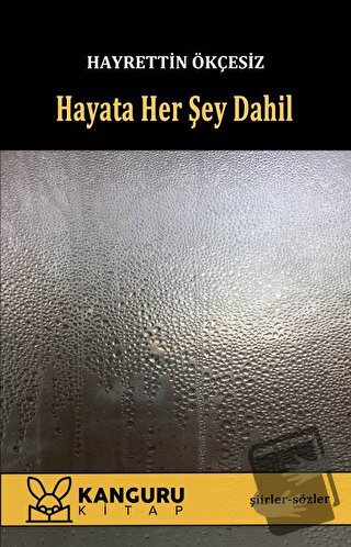 Hayata Her Şey Dahil - Hayrettin Ökçesiz - Kanguru Yayınları - Fiyatı 