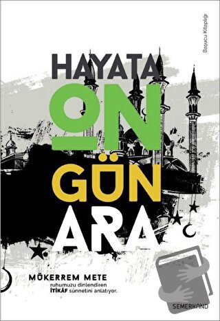 Hayata On Gün Ara - Mükerrem Mete - Hacegan Yayıncılık - Fiyatı - Yoru