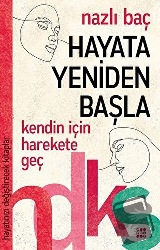 Hayata Yeniden Başla - Nazlı Baç - Dokuz Yayınları - Fiyatı - Yorumlar