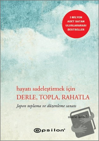 Hayatı Sadeleştirmek İçin Derle, Topla, Rahatla (Ciltli) - Marie Kondo