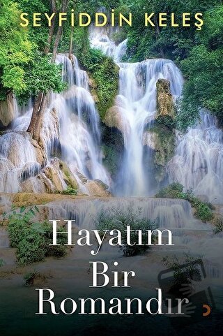 Hayatım Bir Romandır - Seyfiddin Keleş - Cinius Yayınları - Fiyatı - Y