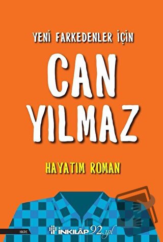 Hayatım Roman - Can Yılmaz - İnkılap Kitabevi - Fiyatı - Yorumları - S